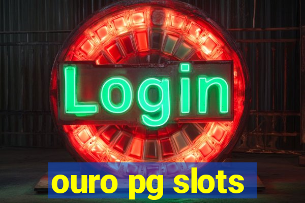 ouro pg slots